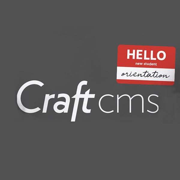 Craft CMS 3 Orientation Guide