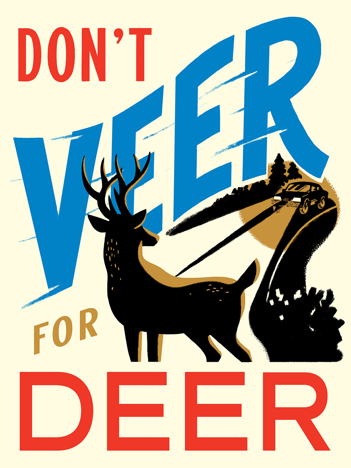 Don't Veer For Deer