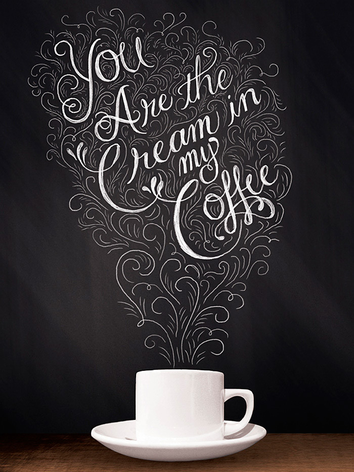 You are the Cream in my Coffee