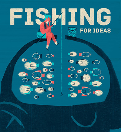 Fishing for Ideas