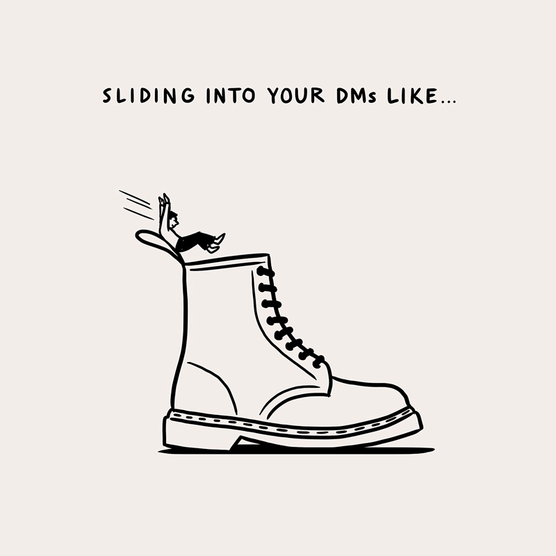 Sliding into your DMs like…